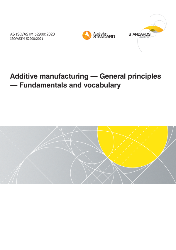 AS ISO/ASTM 52900:2023