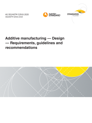 AS ISO/ASTM 52910:2020