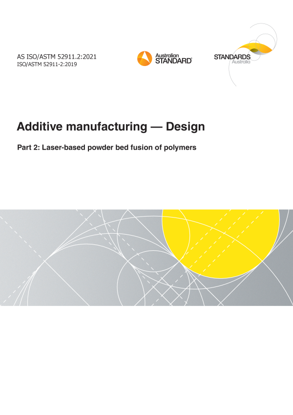 AS ISO/ASTM 52911.2:2021