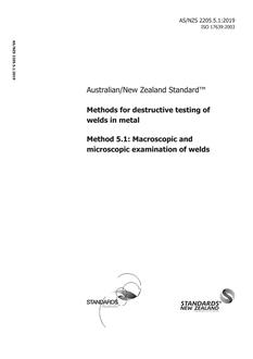 AS/NZS 2205.5.1: 03/27/2019 Methods for destructive testing of welds in metal, Method 5.1: Macroscopic and microscopic examination of welds
