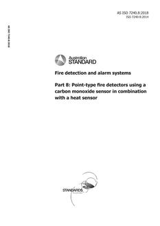AS ISO 7240.8: 12/20/2018 Fire detection and alarm systems, Part 8: Point-type fire detectors using a carbon monoxide sensor in combination with a heat sensor