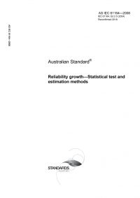 AS IEC 61164: 01/01/2008 Reliability growth – Statistical test and estimation methods