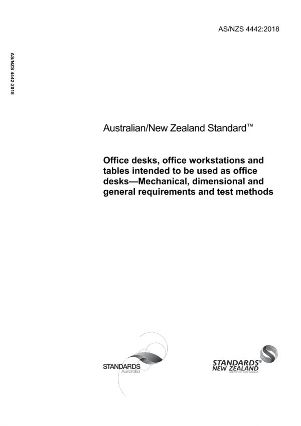 AS/NZS 4442: 08/28/2018 Office desks, office workstations and tables intended to be used as office desks – Mechanical, dimensional and general requirements and test methods