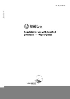 AS 4621: 05/14/2019 Regulator for use with liquefied petroleum – Vapour phase