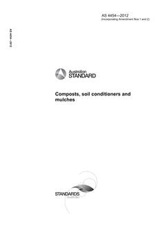AS 4454: 02/29/2012 Composts, soil conditioners and mulches AS 4454: 02/29/2012 Composts, soil conditioners and mulches