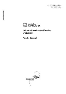 AS ISO 22915.1: 09/21/2018 Industrial trucks – Verification of stability, Part 1: General