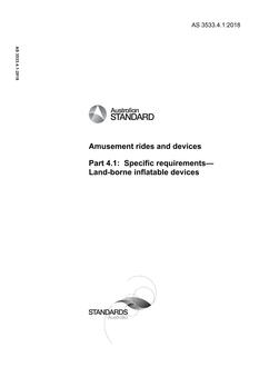 AS 3533.4.1: 10/17/2018 Amusement rides and devices, Part 4.1: Specific requirements – Land-borne inflatable devices