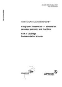 AS/NZS ISO 19123.2: 05/02/2019 Geographic information – Schema for coverage geometry and functions, Part 2: Coverage implementation schema