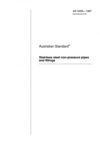 AS 3495: 11/05/1997 Stainless steel non-pressure pipes and fittings