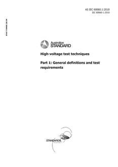 AS IEC 60060.1: 10/18/2018 High-voltage test techniques, Part 1: General definitions and test requirements