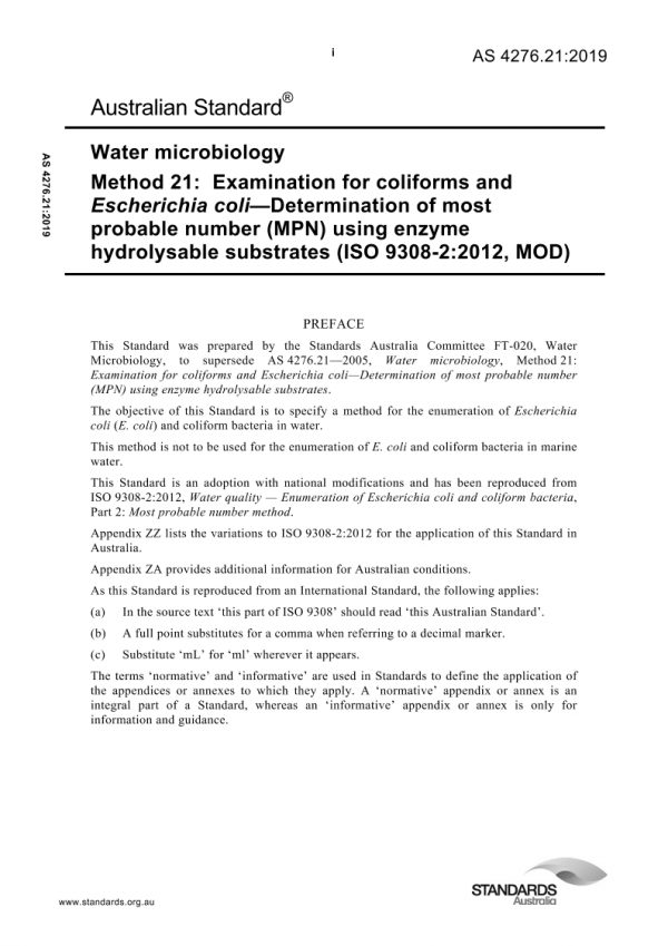AS 4276.21: 03/07/2018 Water microbiology, Method 21: Examination for coliforms and Escherichia coli – Determination of most probable number (MPN) using enzyme hydrolysable substrates (ISO 9308-2:2012, MOD)