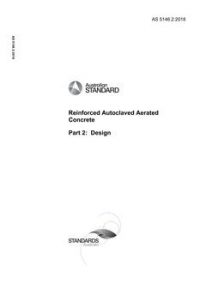 AS 5146.2: 11/26/2018 Reinforced Autoclaved Aerated Concrete, Part 2: Design