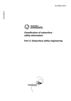AS 5488.2: 05/06/2019 Classification of subsurface utility information, Part 2: Subsurface utility engineering
