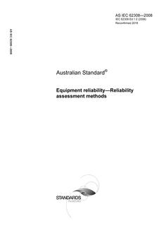 AS IEC 62308: 01/01/2008 Equipment reliability – Reliability assessment methods