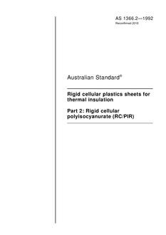 AS 1366.2: 03/16/1992 Rigid cellular plastics sheets for thermal insulation, Part 2: Rigid cellular polyisocyanurate (RC/PIR)