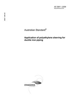 AS 3681: 10/31/2008 Application of polyethylene sleeving for ductile iron piping