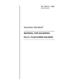 AS 1834.2: 05/05/1986 Material for soldering, Part 2: Flux-cored solders
