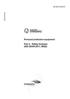 AS 2210.3: 05/14/2019 Personal protective equipment, Part 3: Safety footwear (ISO 20345:2011, MOD)