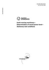 AS ISO 6393: 03/19/2019 Earth-moving machinery – Determination of sound power level – Stationary test conditions