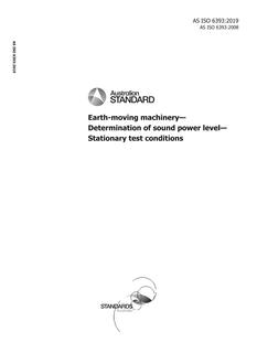 AS ISO 6393: 03/19/2019 Earth-moving machinery – Determination of sound power level – Stationary test conditions