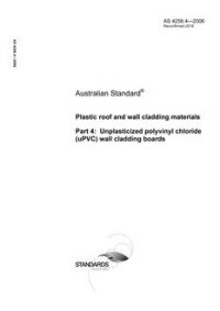 AS 4256.4: 06/30/2006 Plastic roof and wall cladding materials, Part 4: Unplasticized polyvinyl chloride (uPVC) wall cladding boards
