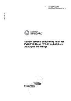 AS 3879: 12/23/2011 Solvent cements and priming fluids for PVC (PVC-U and PVC-M) and ABS and ASA pipes and fittings