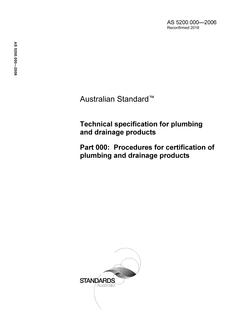 AS 5200.000: 06/23/2006 Technical specification for plumbing and drainage products, Part 000: Procedures for certification of plumbing and drainage products