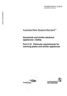 AS/NZS 60335.2.12: 11/30/2018 Household and similar electrical appliances – Safety, Part 2.12: Particular requirements for warming plates and similar appliances