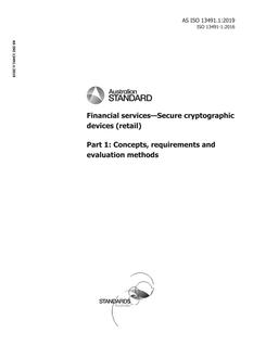 AS ISO 13491.1: 03/12/2019 Financial services – Secure cryptographic devices (retail), Part 1: Concepts, requirements and evaluation methods