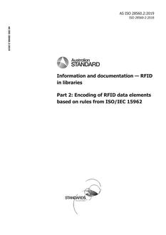 AS ISO 28560.2: 05/08/2019 Information and documentation – RFID in libraries, Part 2: Encoding of RFID data elements based on rules from ISO/IEC 15962