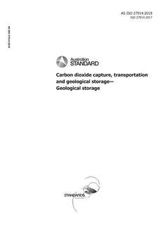 AS ISO 27914: 03/05/2019 Carbon dioxide capture, transportation and geological storage – Geological storage