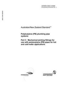 AS/NZS 2642.3: 03/17/2008 Polybutylene (PB) plumbing pipe systems, Part 3: Mechanical jointing fittings for use with polybutylene (PB) pipes for hot and cold water applications