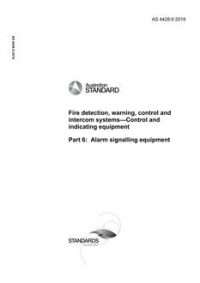 AS 4428.6: 09/07/2018 Fire detection, warning, control and intercom systems – Control and indicating equipment, Part 6: Alarm signalling equipment