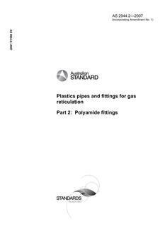 AS 2944.2: 12/31/2007 Plastics pipes and fittings for gas reticulation, Part 2: Polyamide fittings