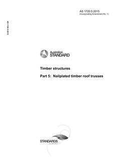 AS 1720.5: 08/18/2015 Timber structures, Part 5: Nailplated timber roof trusses