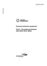 AS 2210.5: 05/14/2019 Personal protective equipment, Part 5: Occupational footwear (ISO 20347:2012, MOD)