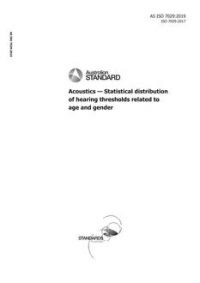 AS ISO 7029: 04/23/2019 Acoustics – Statistical distribution of hearing thresholds related to age and gender