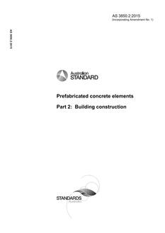 AS 3850.2: 09/03/2015 Prefabricated concrete elements, Part 2: Building construction
