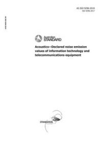 AS ISO 9296: 03/19/2019 Acoustics – Declared noise emission values of information technology and telecommunications equipment