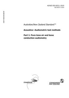 AS/NZS ISO 8253.1: 03/11/2019 Acoustics – Audiometric test methods, Part 1: Pure-tone air and bone conduction audiometry