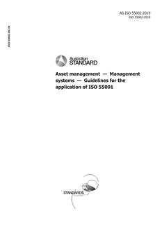 AS ISO 55002: 04/11/2019 Asset management – Management systems – Guidelines for the application of ISO 55001