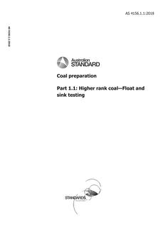 AS 4156.1.1: 11/23/2018 Coal preparation, Part 1.1: Higher rank coal – Float and sink testing
