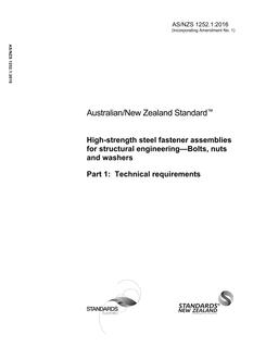 AS/NZS 1252.1: 12/23/2016 High-strength steel fastener assemblies for structural engineering – Bolts, nuts and washers, Part 1: Technical requirements