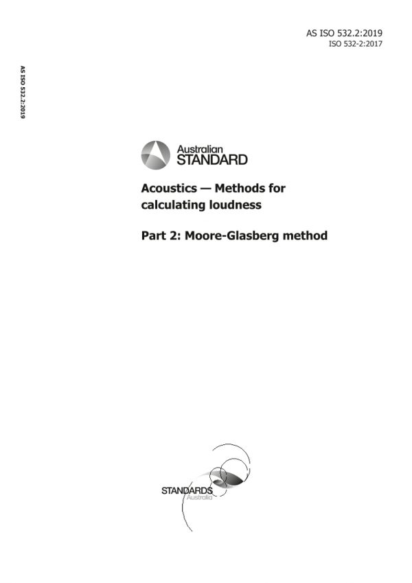AS ISO 532.2: 04/09/2019 Acoustics – Methods for calculating loudness, Part 2: Moore-Glasberg method