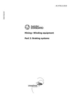 AS 4730.2: 12/11/2018 Mining – Winding equipment, Part 2: Braking systems