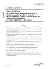 AS 4276.22: 03/07/2019 Water microbiology, Method 22: Water quality – Enumeration of Escherichia coli and coliform bacteria – Membrane filtration method for waters with low bacterial background flora (ISO 9308-1:2014/Amd 1:2016, MOD)