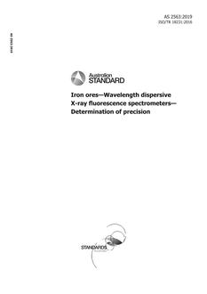 AS 2563: 01/23/2019 Iron ores – Wavelength dispersive X-ray fluorescence spectrometers – Determination of precision