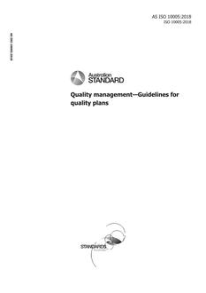 AS ISO 10005: 11/06/2018 Quality management – Guidelines for quality plans