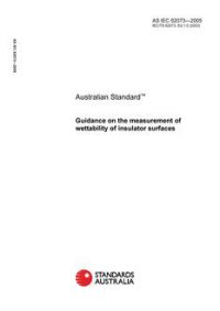 AS IEC 62073: 05/24/2005 Guidance on the measurement of wettability of insulator surfaces