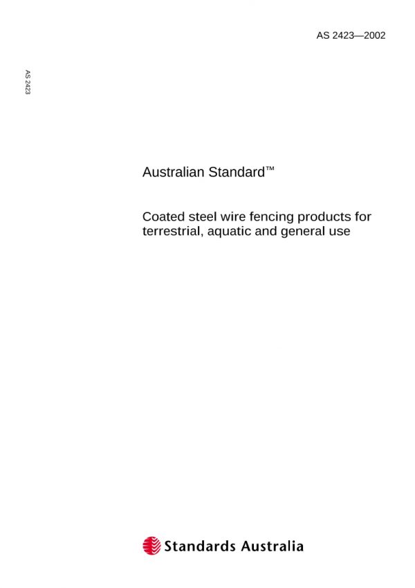 AS 2423: 07/24/2002 Coated steel wire fencing products for terrestrial, aquatic and general use